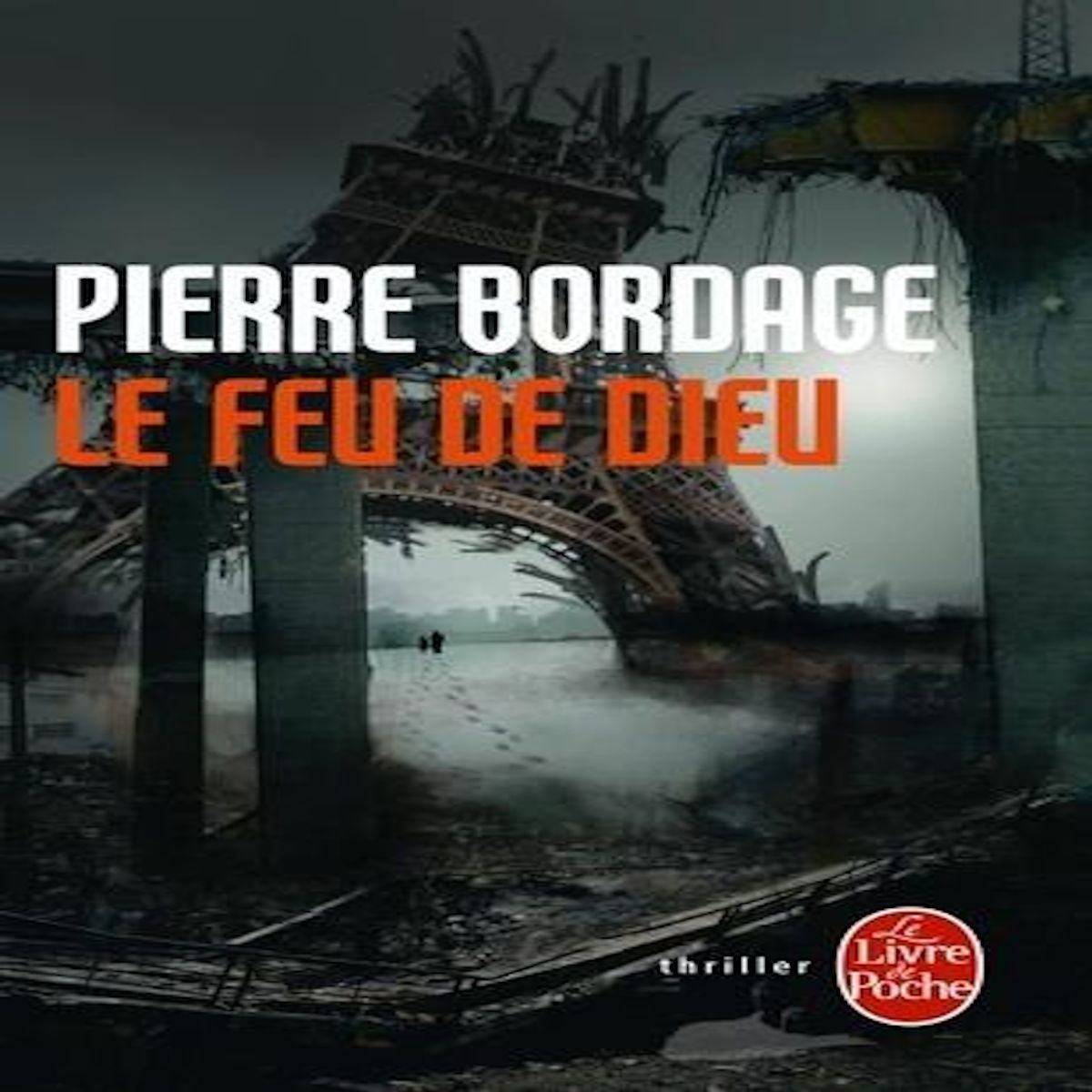 LE FEU DE DIEU, Bordage Pierre
