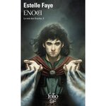 LA VOIE DES ORACLES TOME 2 : ENOCH, Faye Estelle