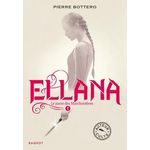 LE PACTE DES MARCHOMBRES TOME 1 : ELLANA, Bottero Pierre