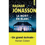 LA TRILOGIE BLANCHE TOME 1 : LA MORT EN BLANC, Jónasson Ragnar