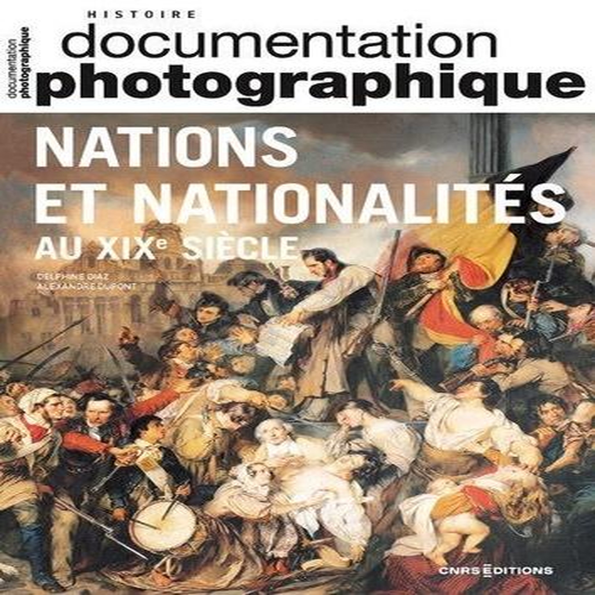 LA DOCUMENTATION PHOTOGRAPHIQUE N° 8151/2023-1 : NATIONS ET NATIONALITES AU XIXE SIECLE, Diaz Delphine