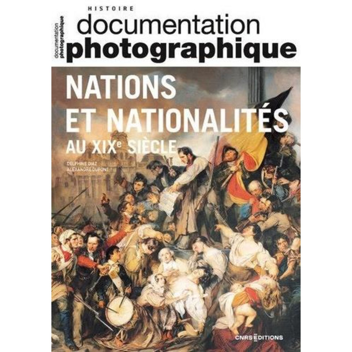 LA DOCUMENTATION PHOTOGRAPHIQUE N° 8151/2023-1 : NATIONS ET NATIONALITES AU XIXE SIECLE, Diaz Delphine