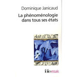 LA PHENOMENOLOGIE DANS TOUS SES ETATS. LE TOURNANT THEOLOGIQUE DE LA PHENOMENOLOGIE FRANCAISE SUIVI DE LA PHENOMENOLOGIE ECLATEE, Janicaud Dominique
