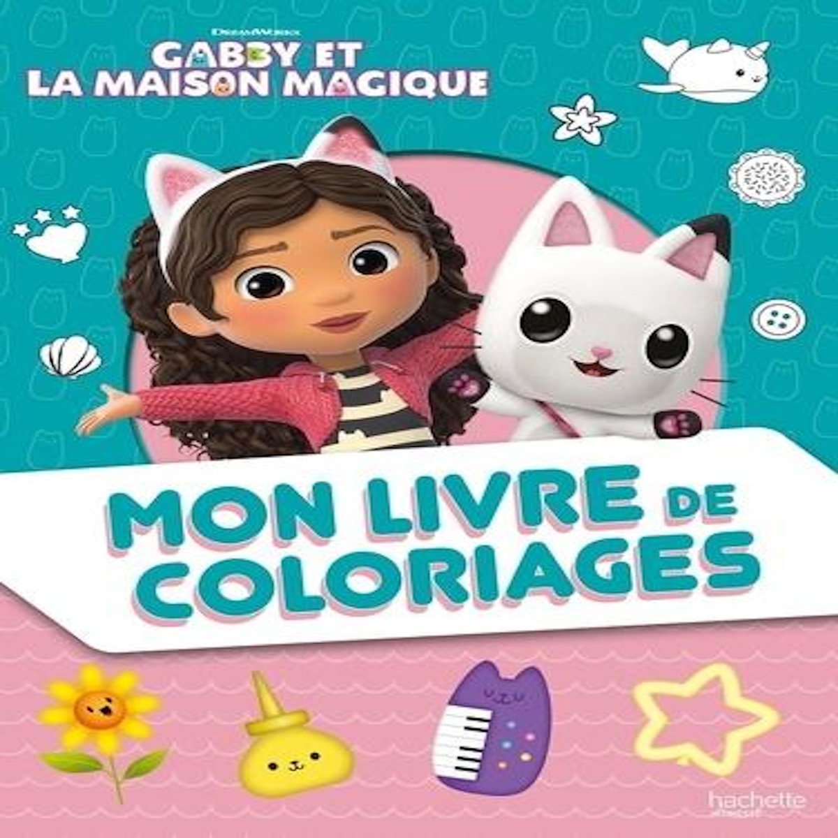 MON LIVRE DE COLORIAGES GABBY ET LA MAISON MAGIQUE, DreamWorks
