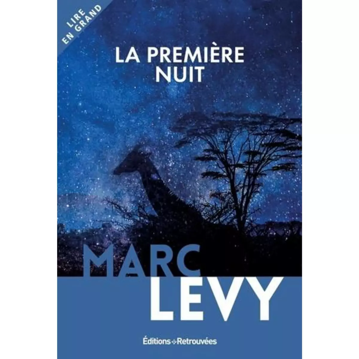  LA PREMIERE NUIT [EDITION EN GROS CARACTERES], Levy Marc
