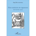 FLORE MEDICALE DES SIGNATURES (XVIE-XVIIE SIECLES), Ducourthial Guy