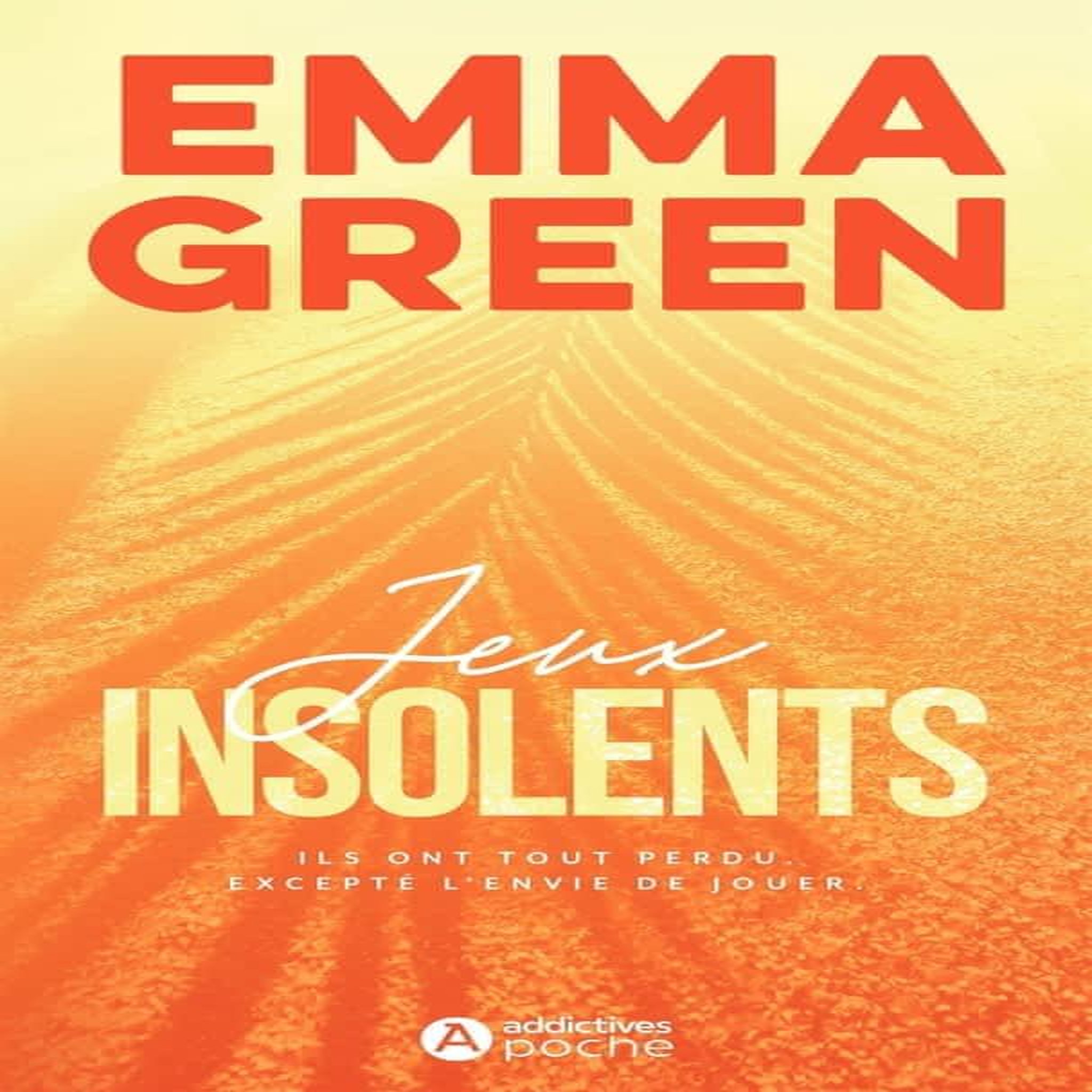 LES JEUX SAISON 1 TOME 2 : JEUX INSOLENTS, Green Emma