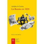 LA RUSSIE EN 1839, Custine Astolphe de