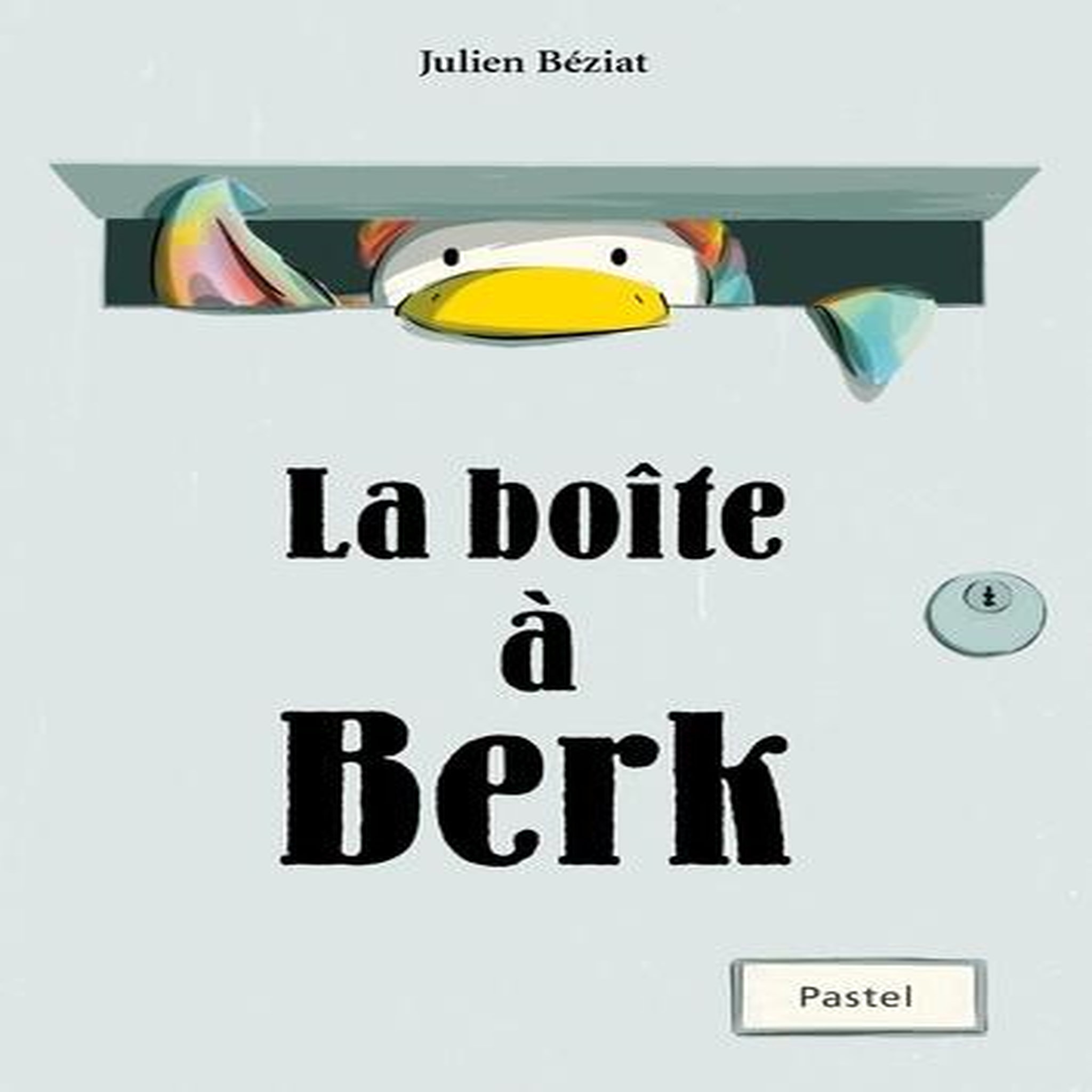 LA BOITE A BERK, Béziat Julien