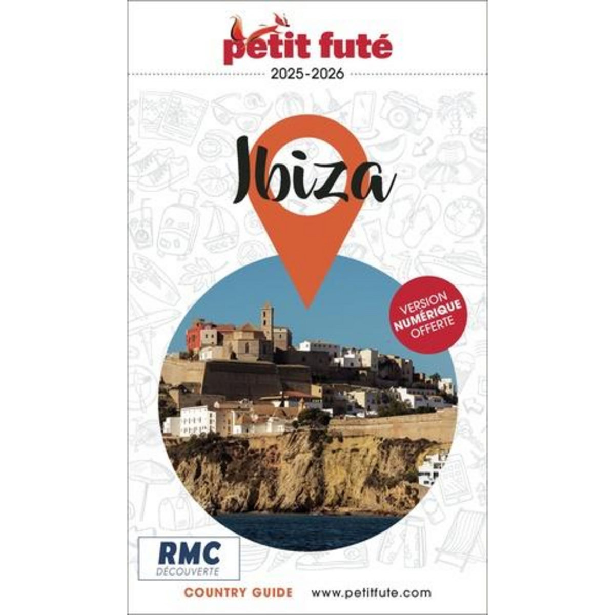 PETIT FUTE IBIZA. EDITION 2025-2026, Petit Futé