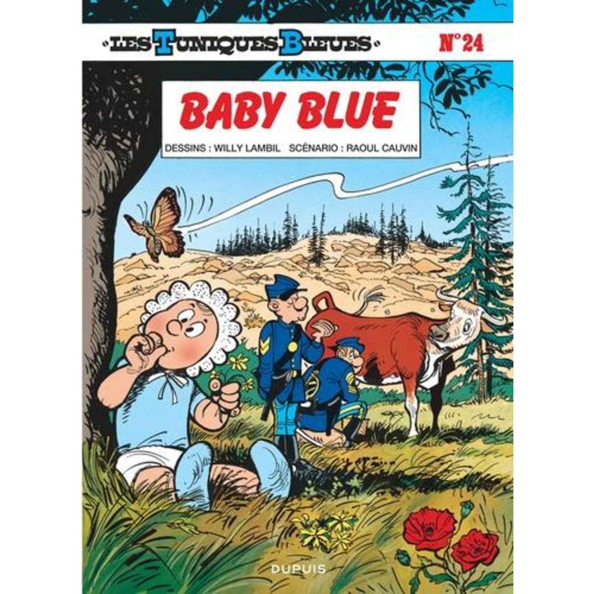 LES TUNIQUES BLEUES TOME 24 : BABY BLUE, Cauvin Raoul