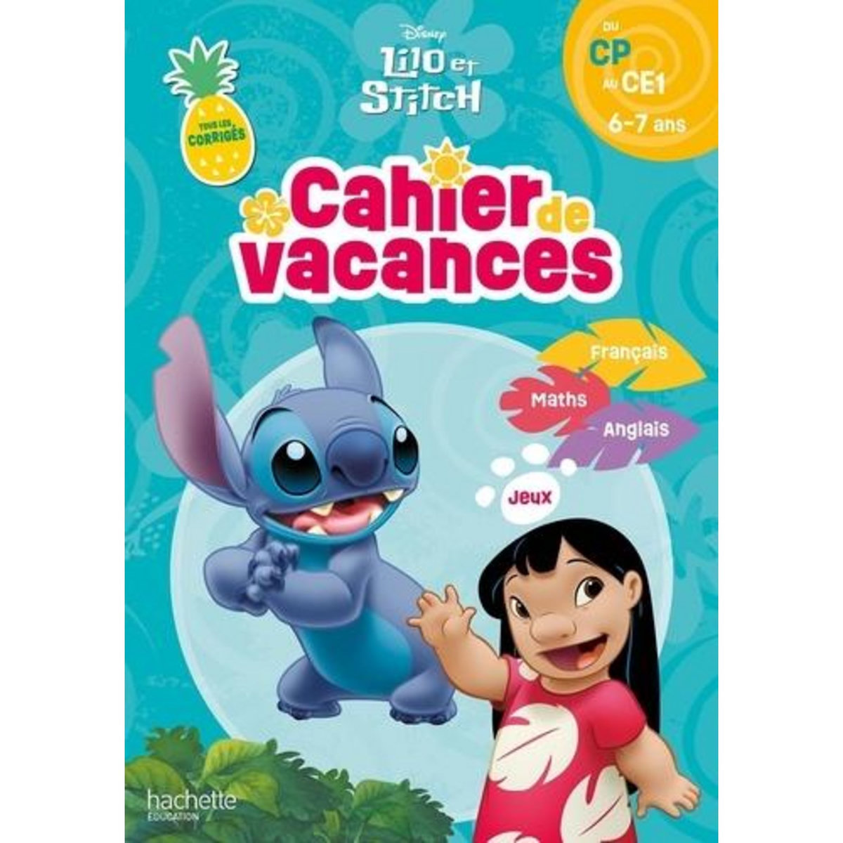 CAHIER DE VACANCES LILO ET STITCH. DU CP AU CE1, EDITION 2025, Berlion Daniel