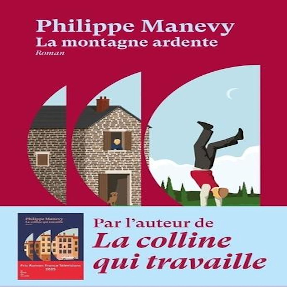 LA MONTAGNE ARDENTE, Manevy Philippe