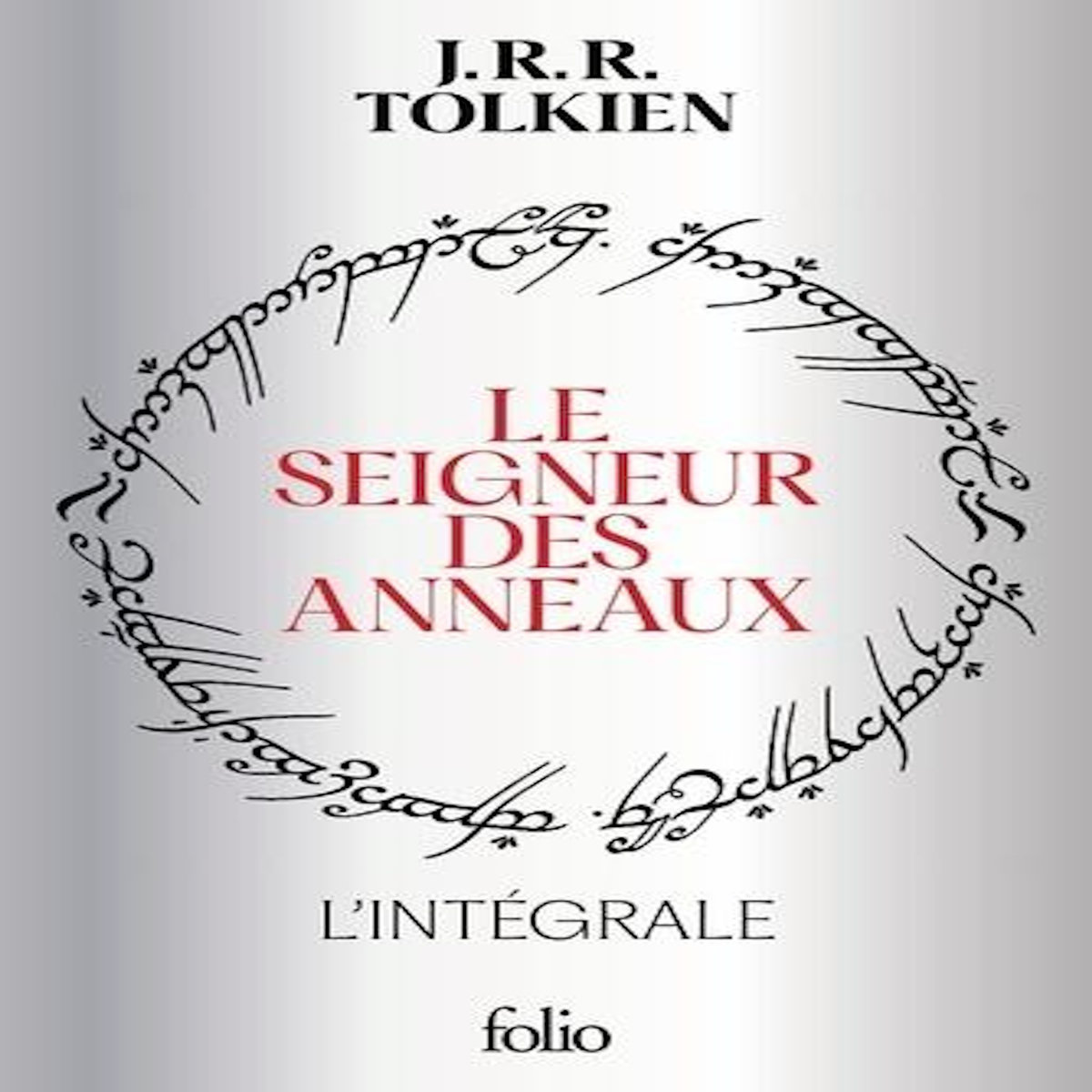 LE SEIGNEUR DES ANNEAUX L'NTEGRALE , Tolkien John Ronald Reuel