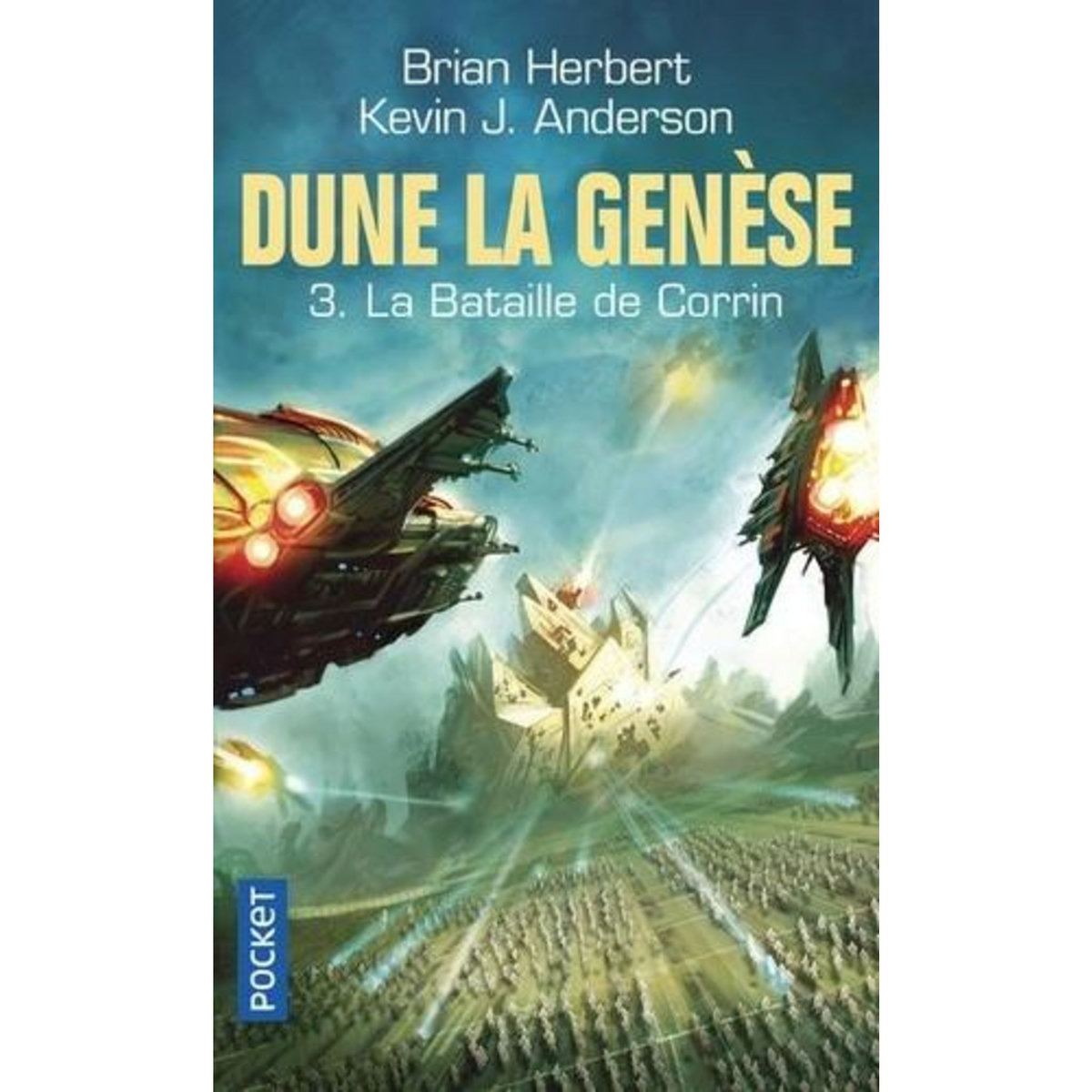 DUNE, LA GENESE TOME 3 : LA BATAILLE DE CORRIN, Herbert Brian