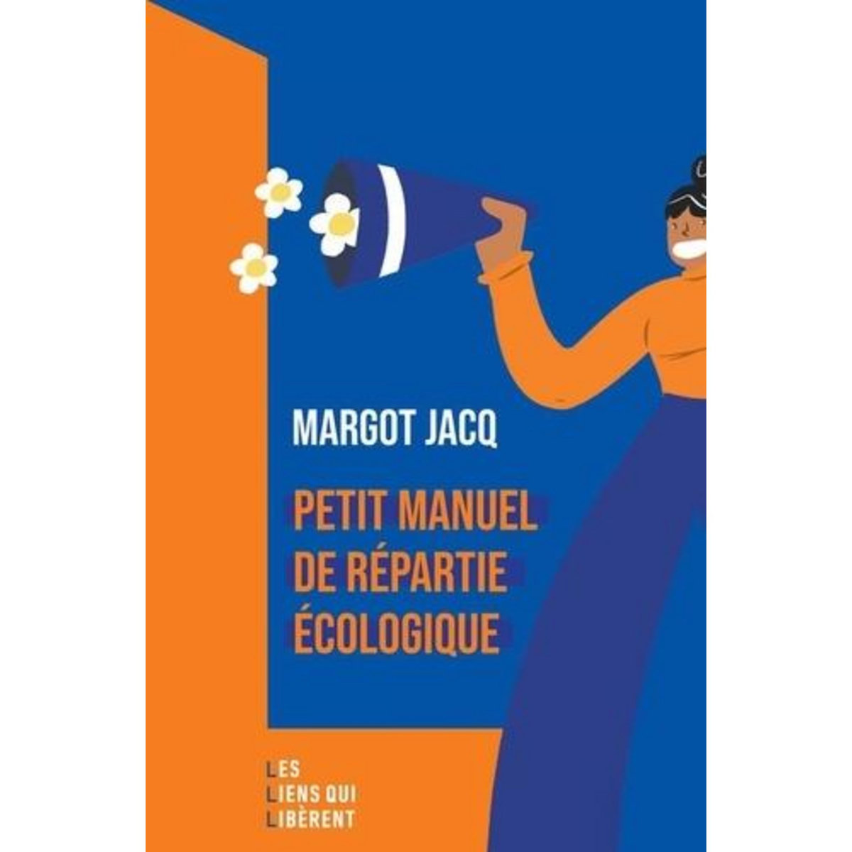 PETIT MANUEL DE REPARTIE ECOLOGIQUE, Jacq Margot