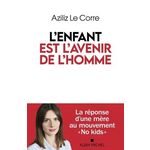 L'ENFANT EST L'AVENIR DE L'HOMME, Corre Aziliz Le
