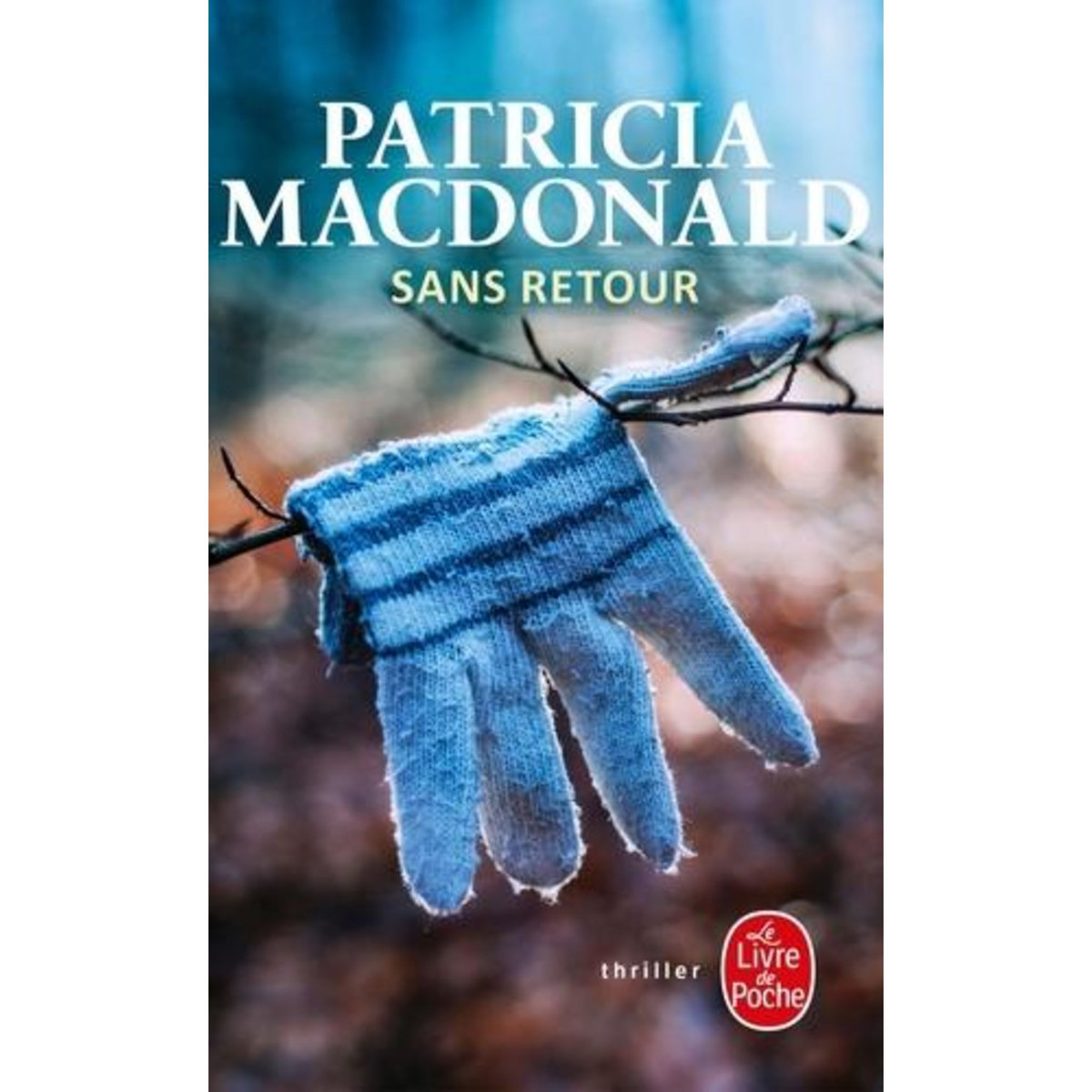 SANS RETOUR, MacDonald Patricia