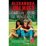 CAR UN JOUR DE VENGEANCE, Julhiet Alexandra