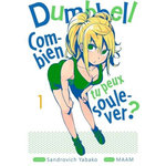 DUMBBELL : COMBIEN TU PEUX SOULEVER ? TOME 1 , Yabako Sandrovich