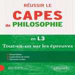 REUSSIR LE CAPES DE PHILOSOPHIE EN L3. TOUT-EN-UN SUR LES EPREUVES, Lemétayer Anne