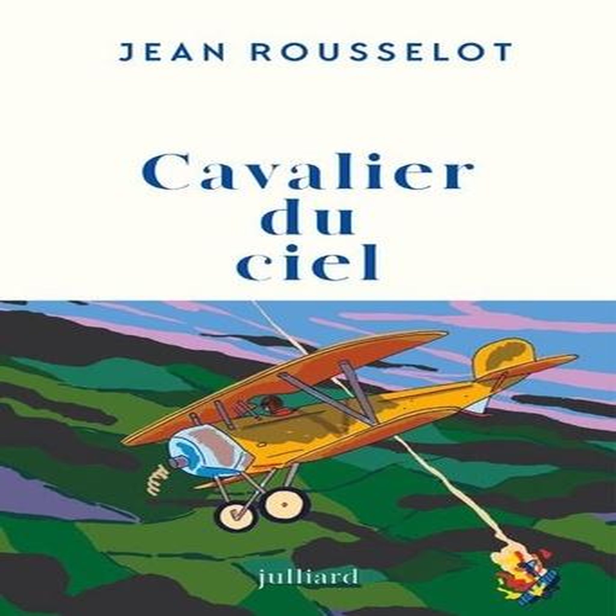 CAVALIER DU CIEL, Rousselot Jean