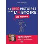  49 PETITES HISTOIRES DANS L'HISTOIRE DE FRANCE, Lefrançois Marc