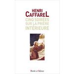 CINQ SOIREES SUR LA PRIERE INTERIEURE, Caffarel Henri