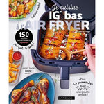 JE CUISINE IG BAS A L'AIR FRYER, Pape Marie-Elodie