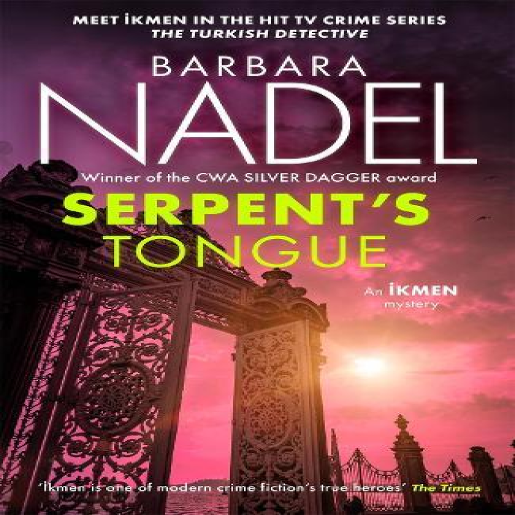 LIVRES Serpent's Tongue (Ikmen Mystery 28) : Meet Ikmen in THE TURKISH DETECTIVE, BBC Two's sensational TV series