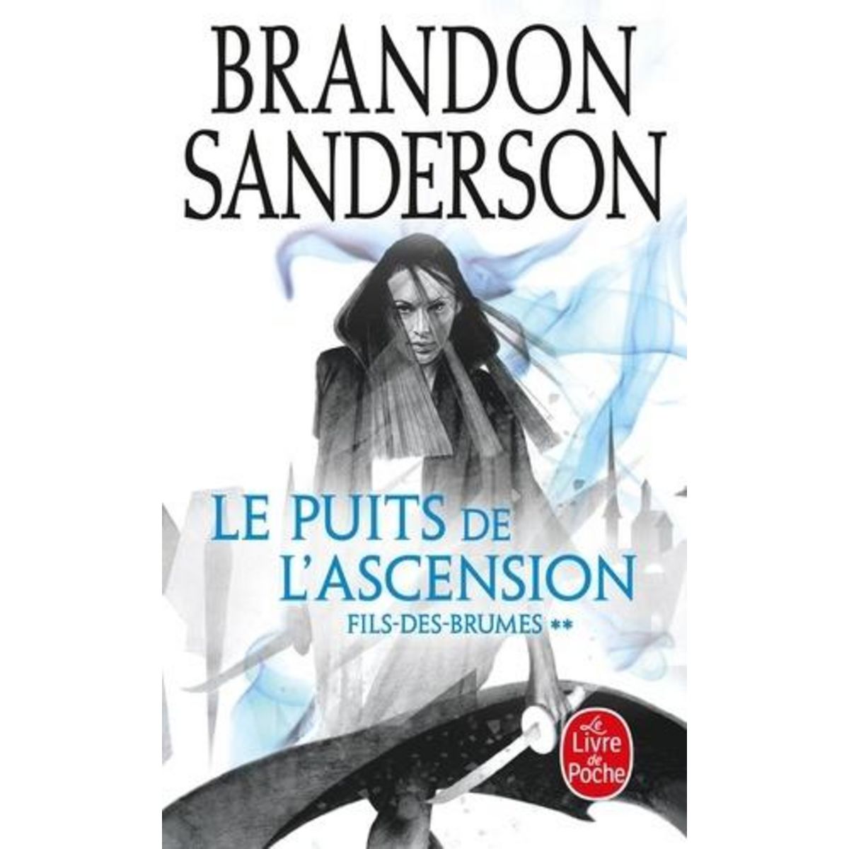 FILS-DES-BRUMES TOME 2 : LE PUITS DE L'ASCENSION, Sanderson Brandon