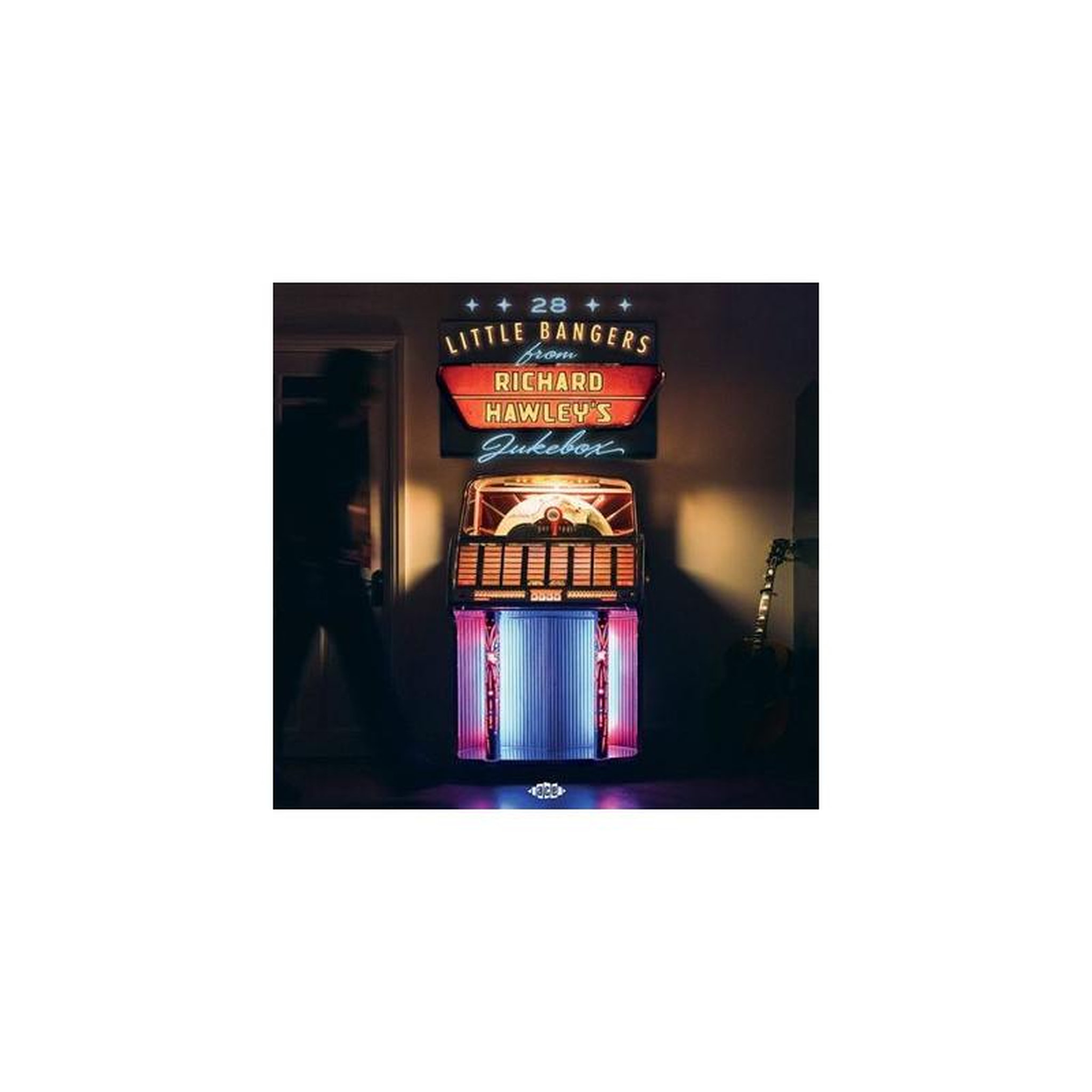 ACE 28 Little Bangers From Richard Hawley s Jukebox