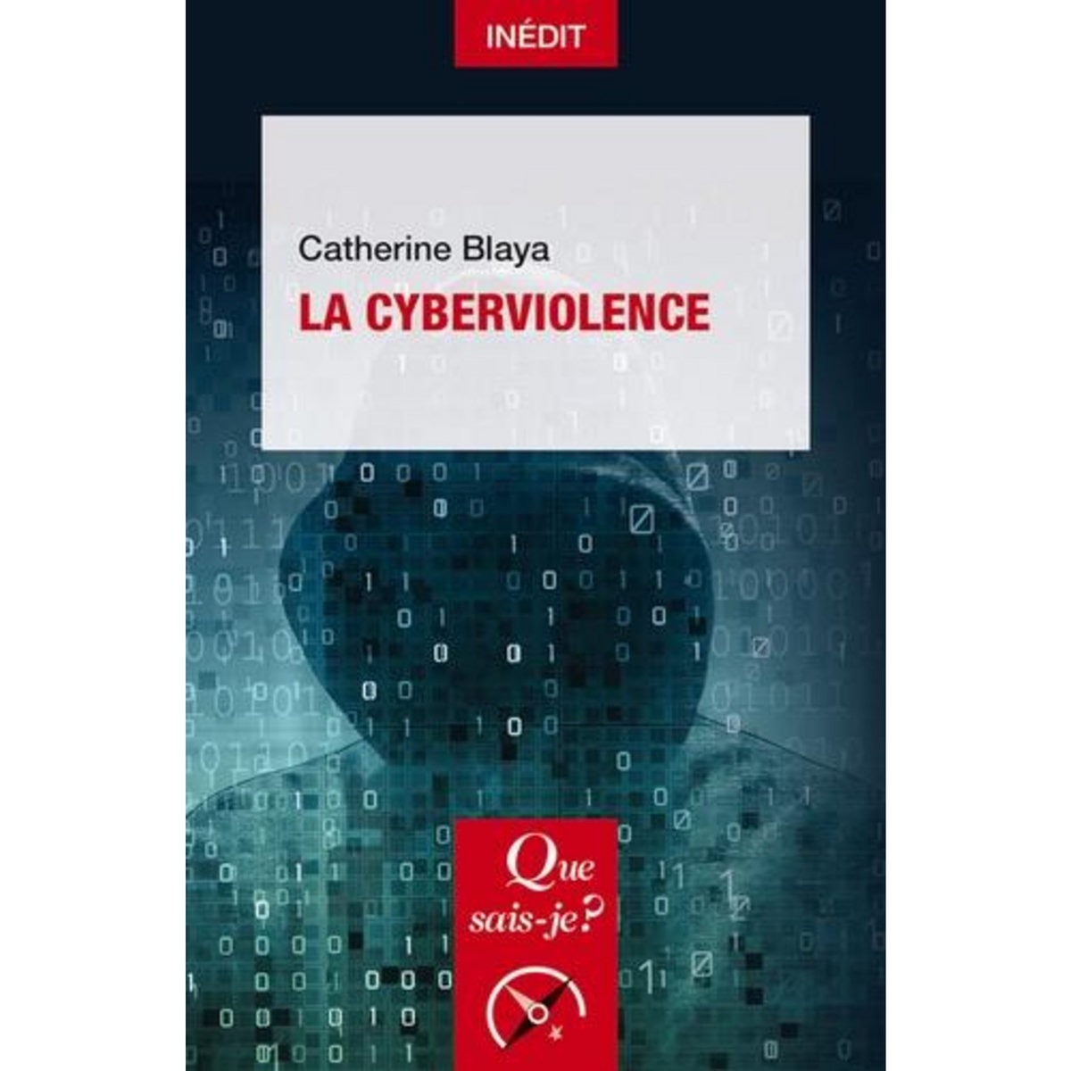 LA CYBERVIOLENCE, Blaya Catherine