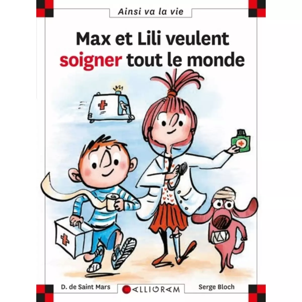  MAX ET LILI VEULENT SOIGNER TOUT LE MONDE, Saint Mars Dominique de