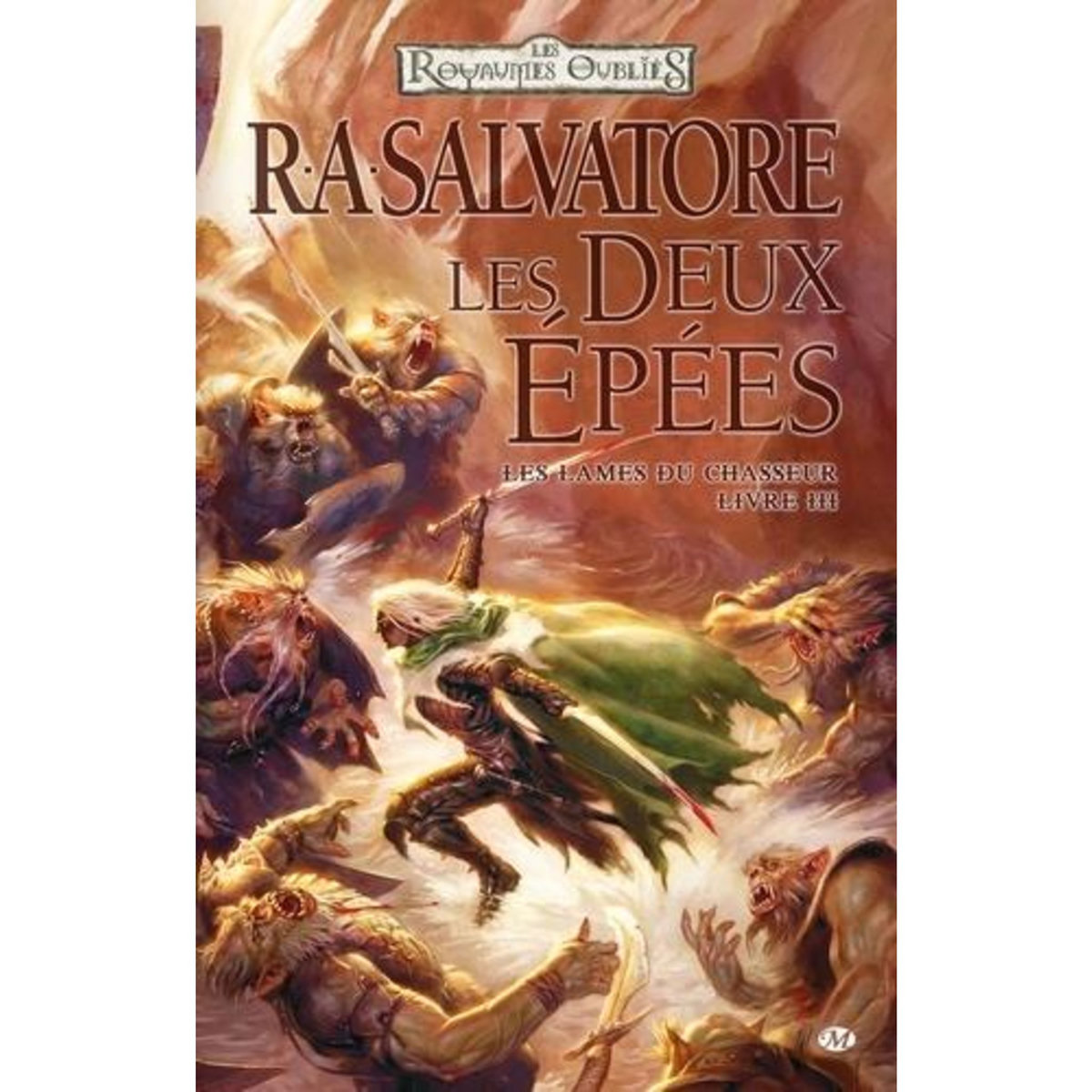 LES LAMES DU CHASSEUR TOME 3 : LES DEUX EPEES, Salvatore R. A.