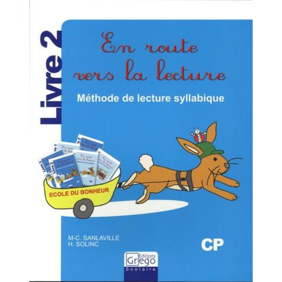 EN ROUTE VERS LA LECTURE CP. LIVRE 2, Sanlaville Marie-Christine