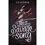  MONSTERS OF VERITY TOME 1 : THIS SAVAGE SONG, Schwab V. E.