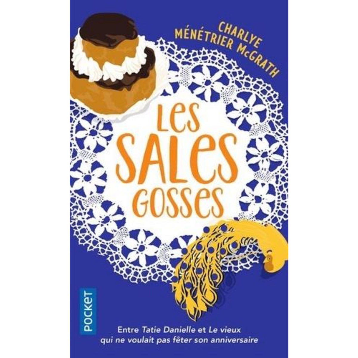 LES SALES GOSSES, Ménétrier McGrath Charlye