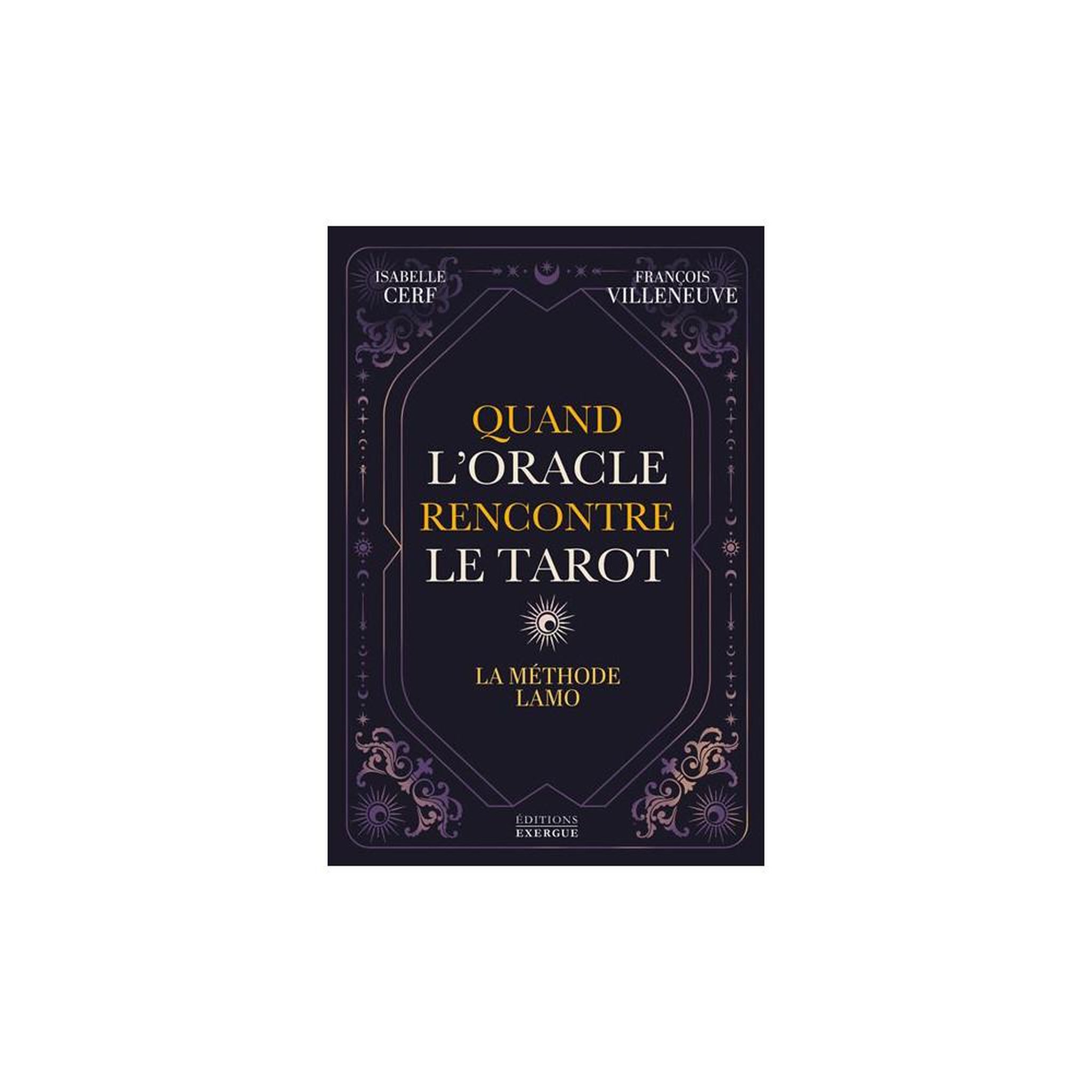 Livre français quand l'oracle rencontre le tarot, méthode lamo, isabelle cerf et françois vivien leveque