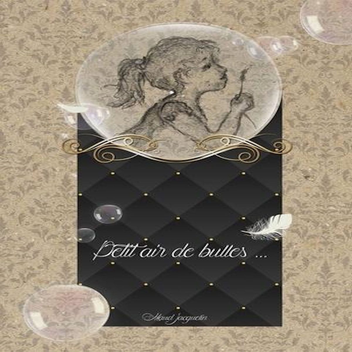 PETIT AIR DE BULLES, Jacquelin Maud