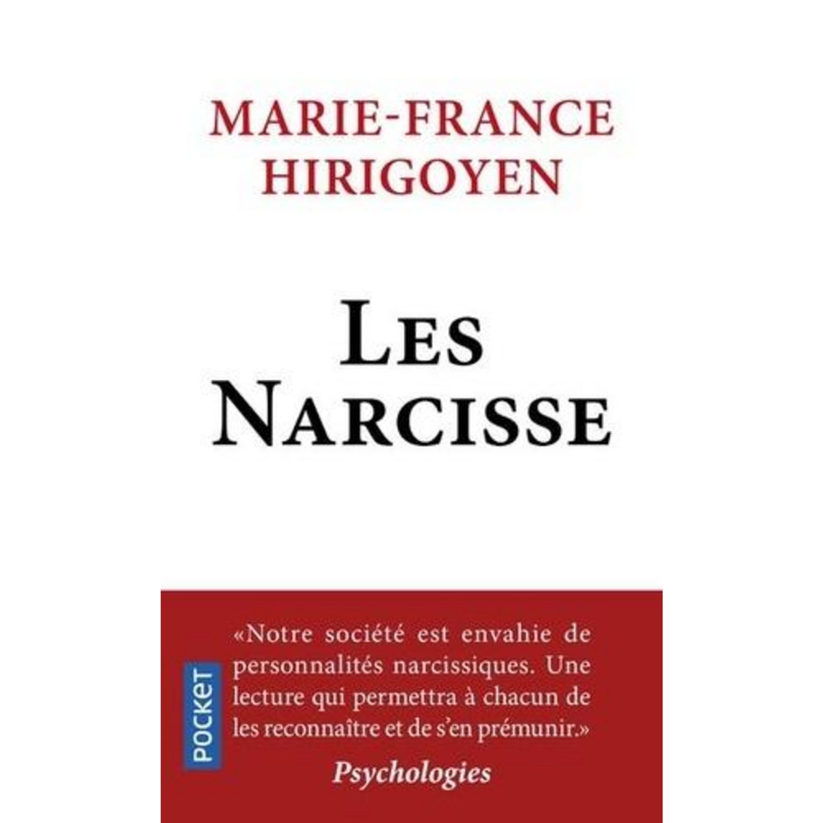 LES NARCISSE. ILS ONT PRIS LE POUVOIR, Hirigoyen Marie-France