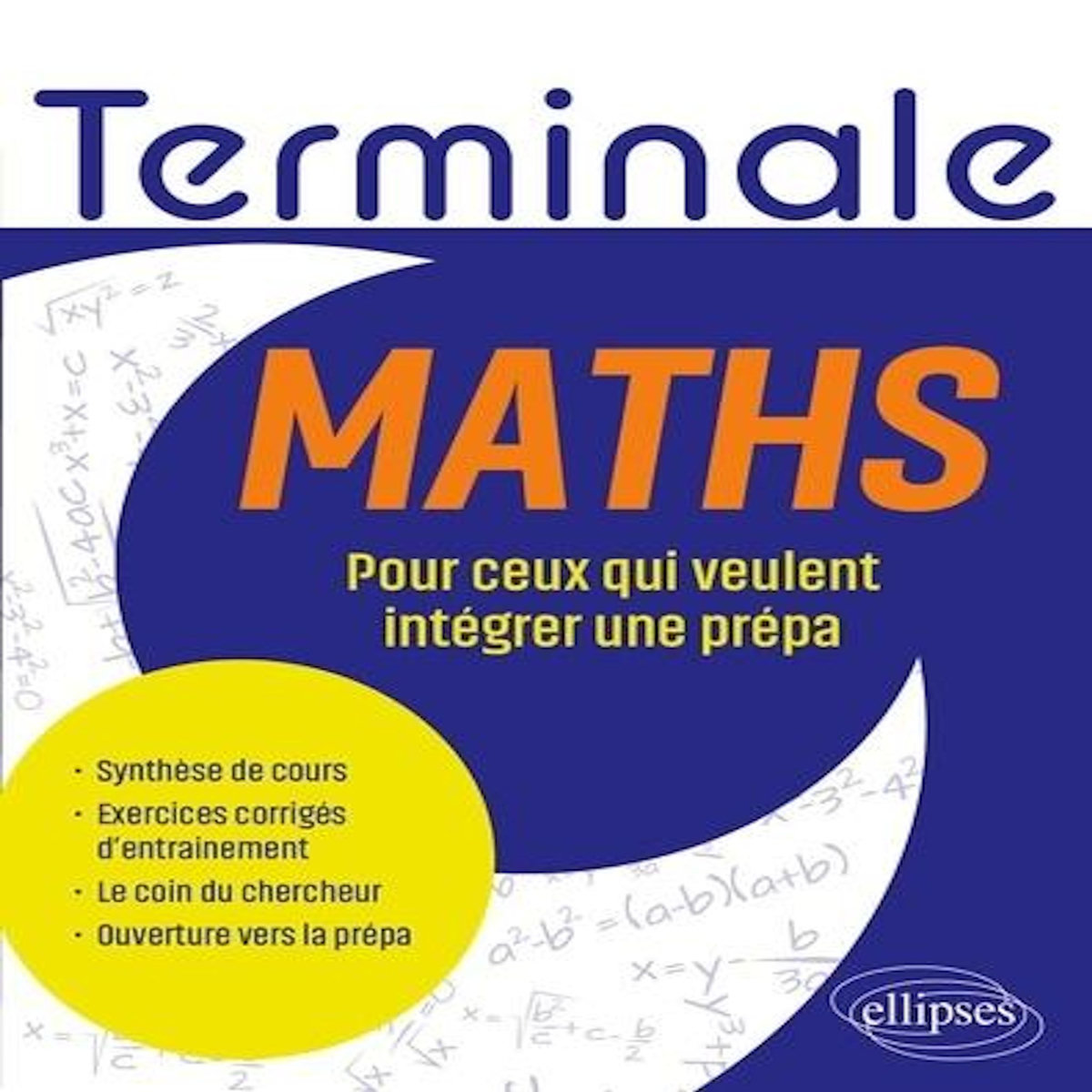 MATHS TERMINALE. POR CEUX QUI VEULENT INTEGRER UNE PREPA, Duchateau Xavier