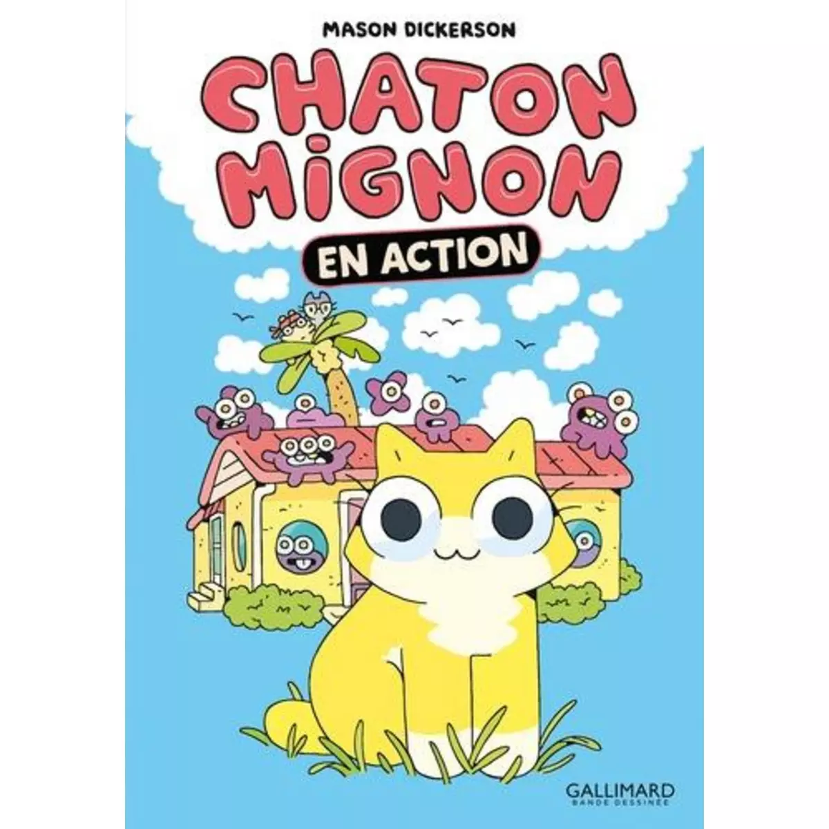  CHATON MIGNON TOME 1 : EN ACTION, Mason Dickerson