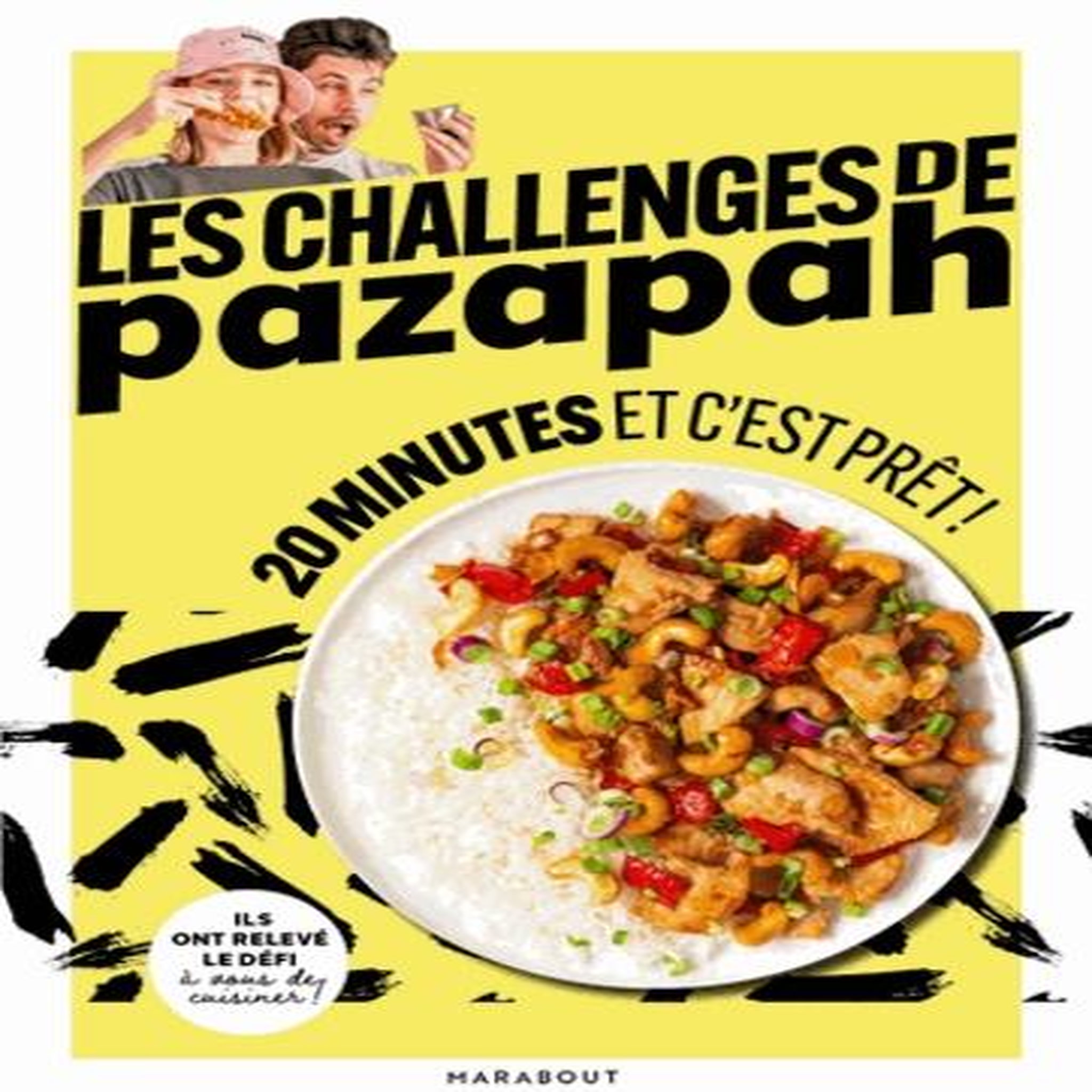 20 MINUTES ET C'EST PRET. LES CHALLENGES DE PAZAPAH, Poty Aure