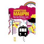 CHRONIQUES DE SAN FRANCISCO TOME 6 : BYE-BYE BARBARY LANE, Maupin Armistead