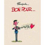 BON POUR.... DESSINS DE FAMILLE, Franquin André