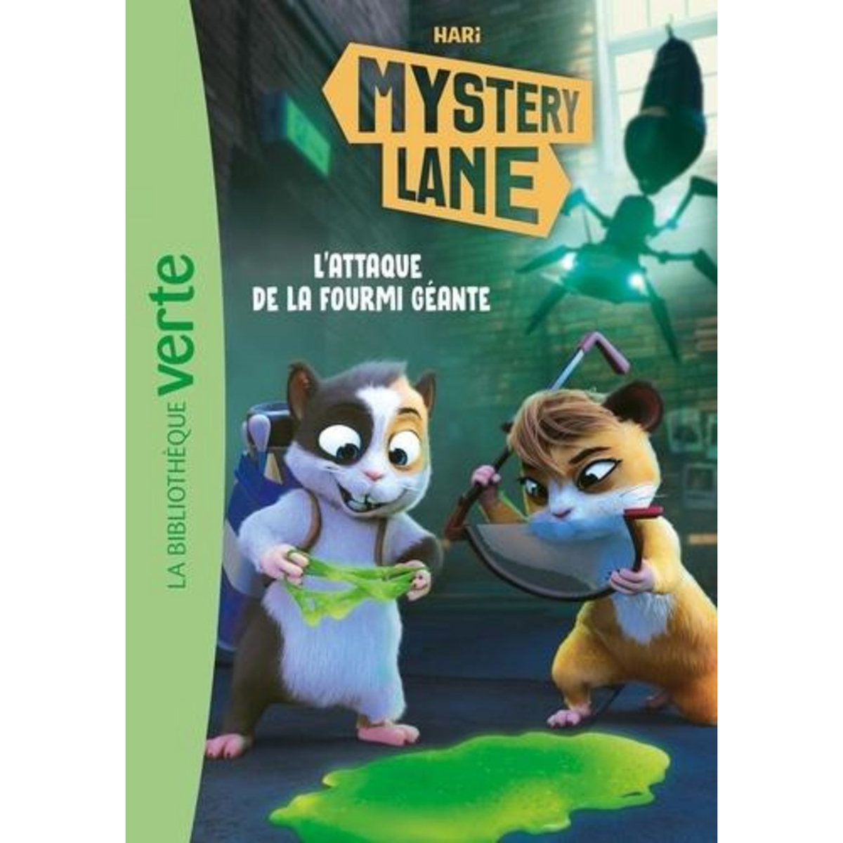 MYSTERY LANE TOME 7 : L'ATTAQUE DE LA FOURMI GEANTE, Jaillet Nicolas