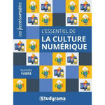 L'ESSENTIEL DE LA CULTURE NUMERIQUE, Fabre Maxime