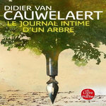 LE JOURNAL INTIME D'UN ARBRE, Van Cauwelaert Didier