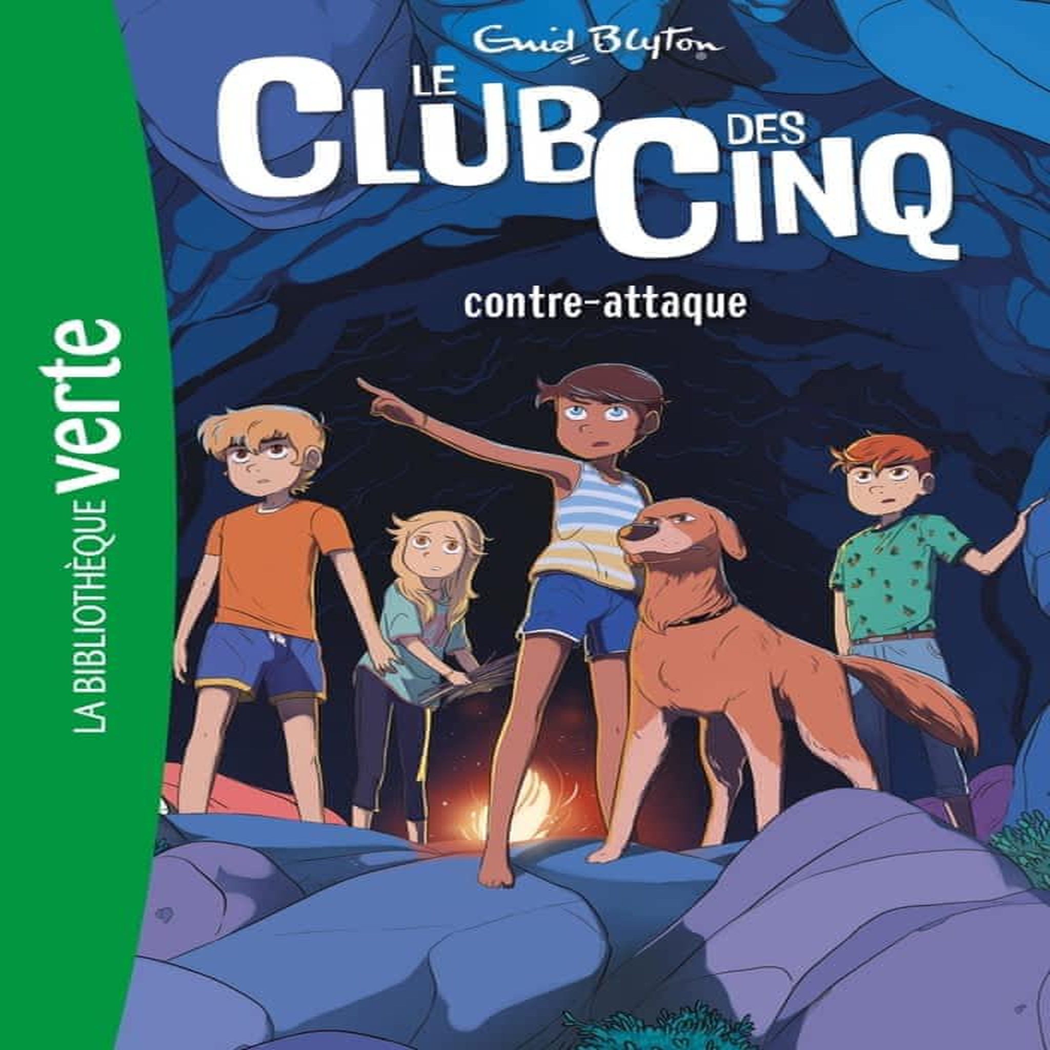 LE CLUB DES CINQ TOME 3 : LE CLUB DES CINQ CONTRE-ATTAQUE, Blyton Enid